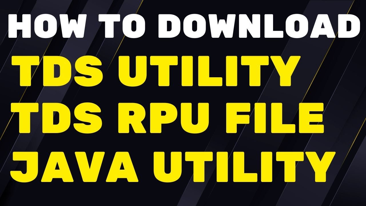 how to download tds utility! TDS UTILITY RPU File! TDS UTILITY DOWNLOAD ...