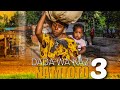 DADA WA KAZI NA MTOTO Part 3 DADA WA KAZI NA MTOTO Part 3