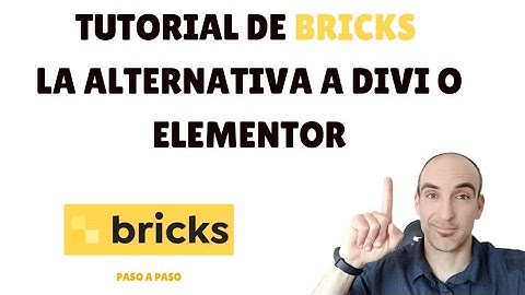 Tutorial de Bricks | Constructor visual rápido, personalizable y seguro para WordPress ✅