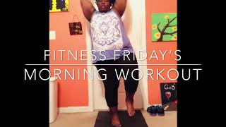 Fitness Friday’s Morning Workout