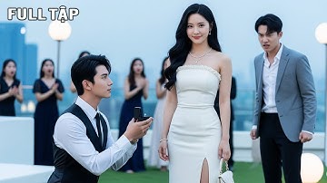 Cô gái bị chồng bỏ rơi trước lễ cưới, ai ngờ Tổng Tài nghìn tỷ quỳ gối cầu hôn cô ngay sau đó 