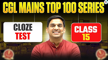 Cloze Test | SSC CGL English | Class 15 | CGL Mains Top 100 Series | English by Gopal Verma Sir