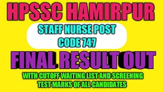 Hpssc Hamirpur Staff Nurse Post Code 747 Final Resul Out!!