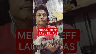 Download Lagu MELODI REFF LAGU BEBAS #covermelodi #shorts #guitar MP3