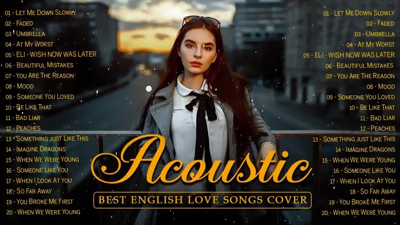 Best Ballad English Acoustic Cover Love Songs 2021 Top Hits Guitar