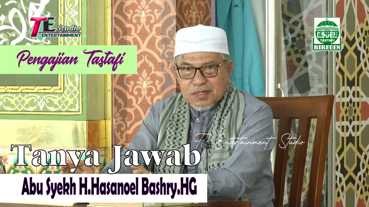 Tanya Jawab Tastafi Terbaru I Abu Mudi Samalanga
