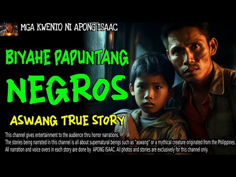 BIYAHE PAPUNTANG NEGROS | Kwentong Aswang | True Story
