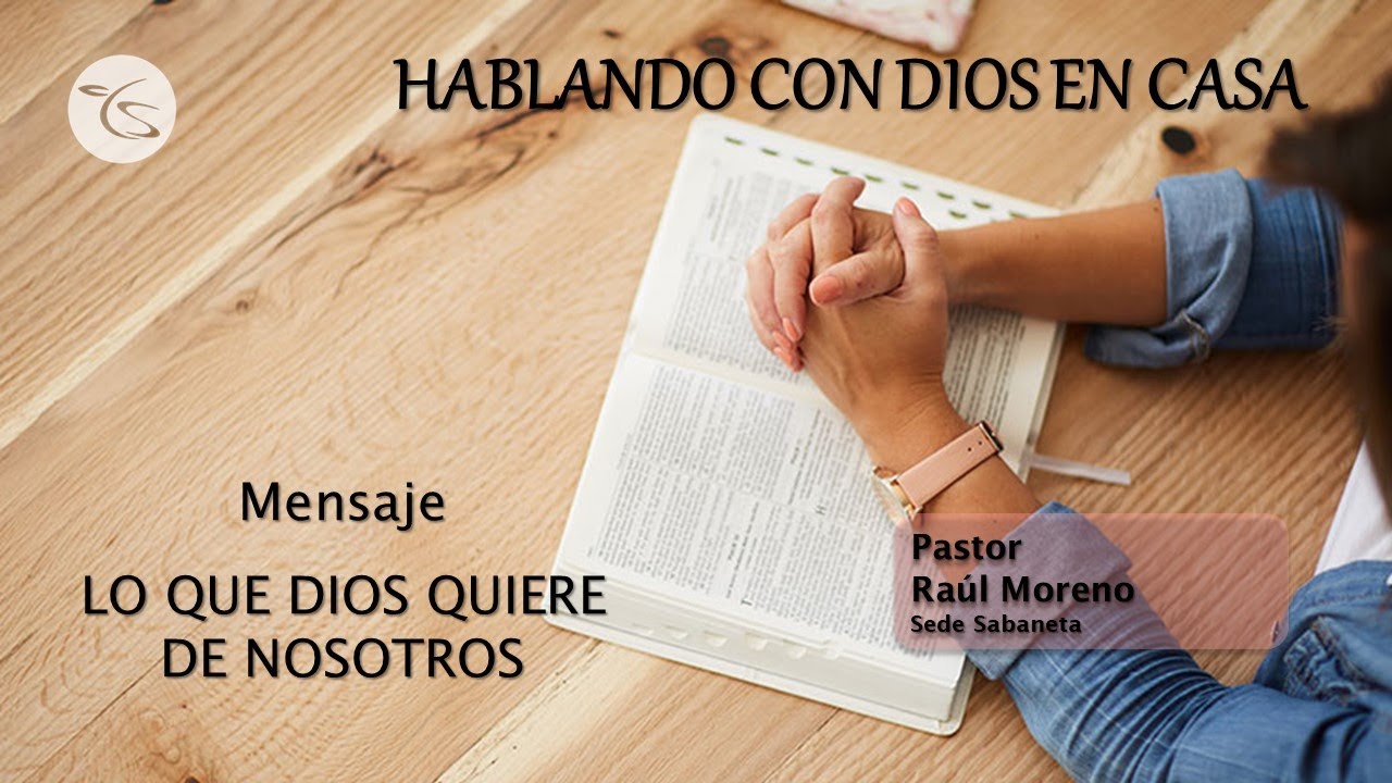 LO QUE DIOS QUIERE DE NOSOTROS - YouTube