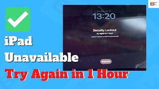 iPad Unavailable Try Again in 1 Hour, 59 Minutes or 58 Minutes. How to Unlock If Forgotten Passcode