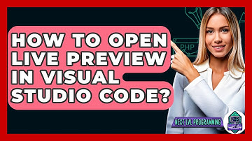 How To Open Live Preview In Visual Studio Code? - Next LVL Programming