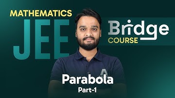 Parabola (Part-1) | Mathematics - Free Bridge Course for JEE Aspirants 📚 @ALLENJEE