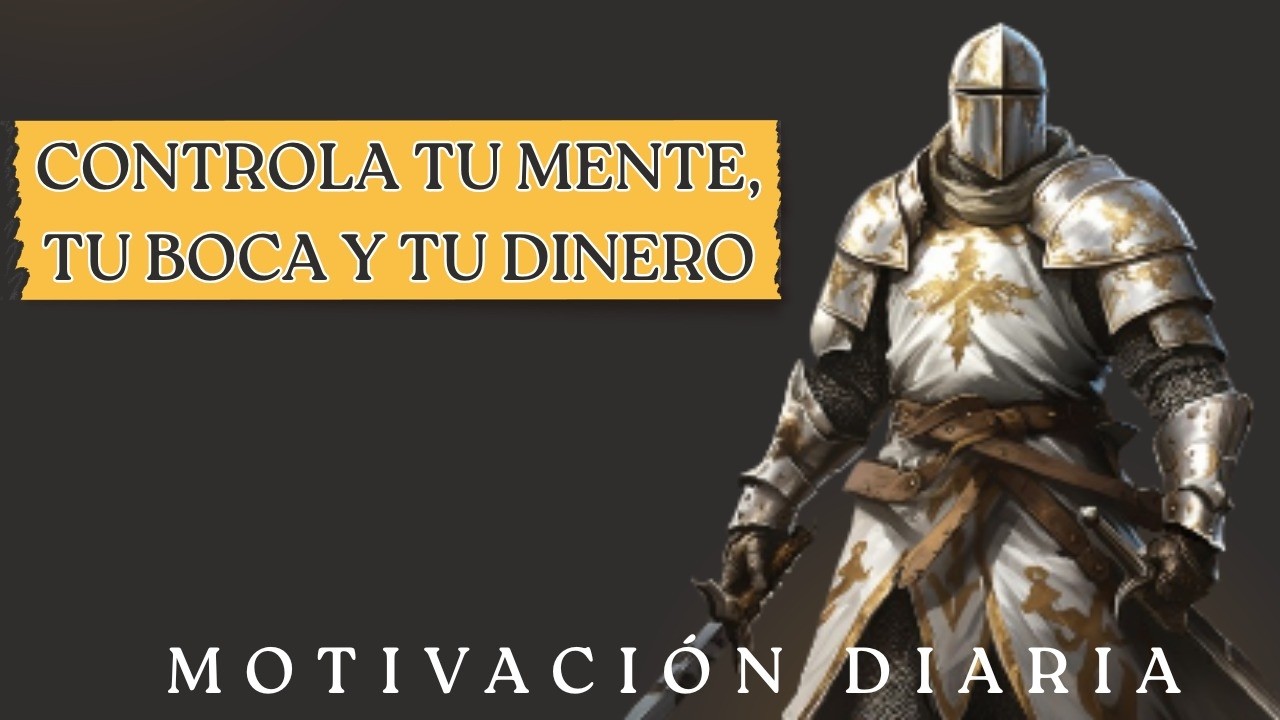CONTROLA TU BOCA, TU ESTADO DE ÁNIMO, TU DINERO Y TU MENTE | Discurso Motivacional