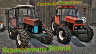 Formacja Fenomen - Szpachlowany Błotnik 🔥Wersja Farming Simulator 22