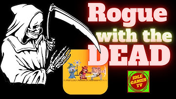 Rogue with the Dead: Idle RPG, beginner tips and tricks, guide, game review, android gameplay