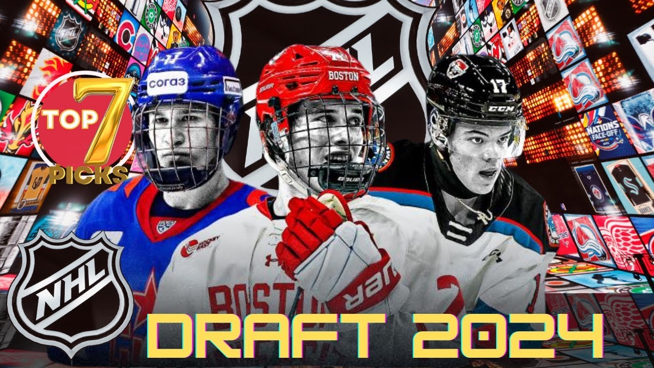 🎬 Top 7 Picks of the NHL Draft 2024 - YouTube