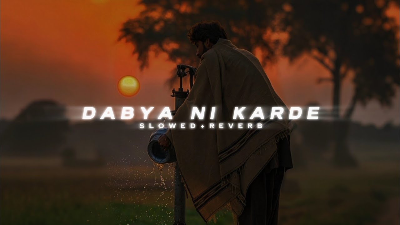 Dabya Ni Karde [Slowed+Reverb] Ndee Kundu | Bintu Pabra | KP Kundu ...