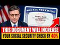 📌THIS DOCUMENT WILL INCREASE YOUR SOCIAL SECURITY CHECK BY 40%
