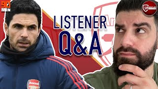 HOW LONG DOES ARTETA DESERVE TO TURN THINGS AROUND AT ARSENAL? | LISTENER Q&A screenshot 1