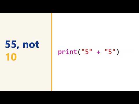 Python "5" + "5" is 55, not 10: text vs numbers and int()
