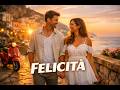 FELICITÀ Canzone D Amore Nostalgica Atmosfera Estiva 4K 