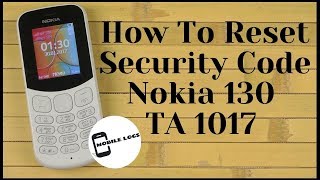 How To Reset Security Code Nokia 130 Ta 1017 By Nokia Infinity Best Dongle Mobilelogs