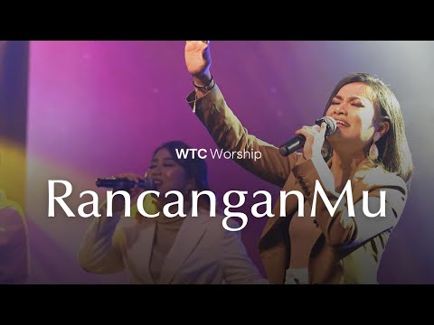 RancanganMu - WTC Worship [Official Music Video]