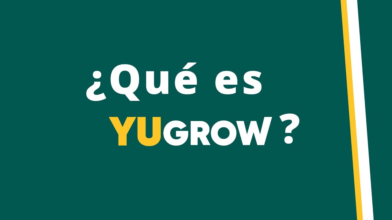 ¿Qué es YUGROW?