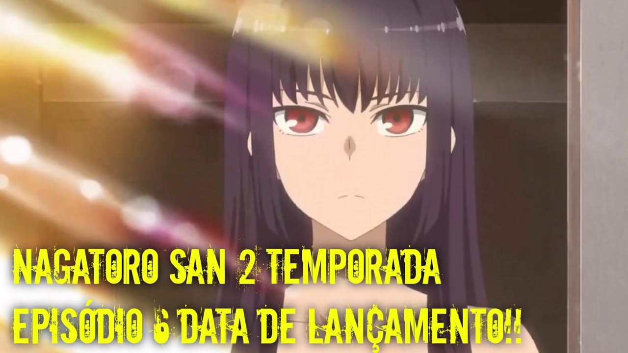 Não brinque comigo, Srta. Nagatoro, Episódio 7, data de lançamento