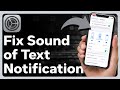 How To Fix Message Notification Sound On iPhone