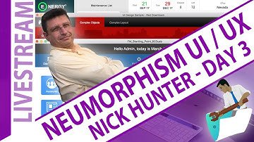 Part#03 - Design with Neumorphism UI/UX with Nick Hunter