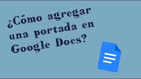 ¿Cómo agregar una PORTADA en GOOGLE DOCS?