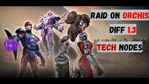 Raid on Orchis Diff 1.3 | All 3 Tech Nodes - Marvel Strike Force @if2pgames