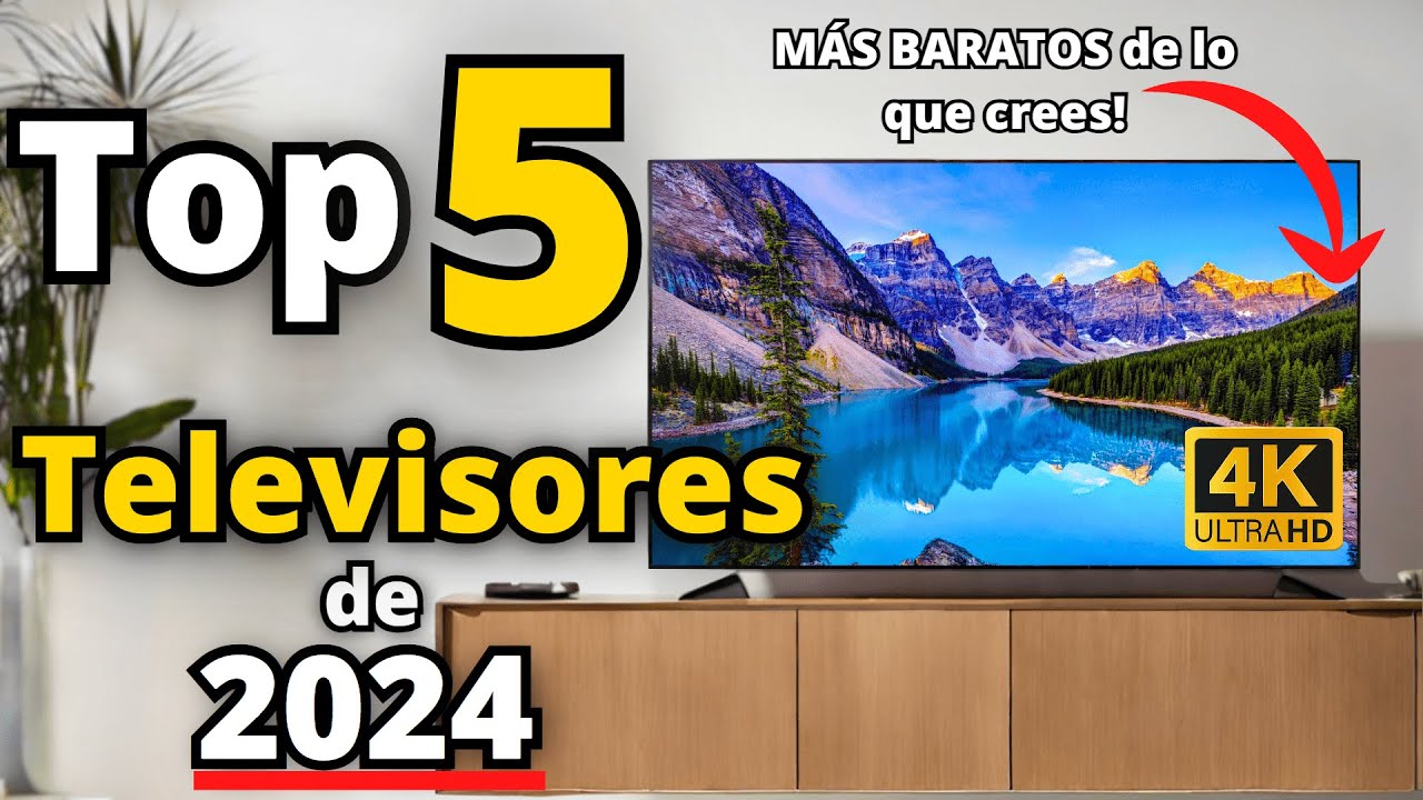 👉Los 5 Mejores TELEVISORES Smart TV 4K de 2024 [Calidad precio ] - YouTube
