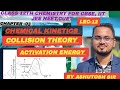 Collision theory|Activation energy|chemical kinetics|class 12th chemical kinetics|#cbse|#iit|#cuet