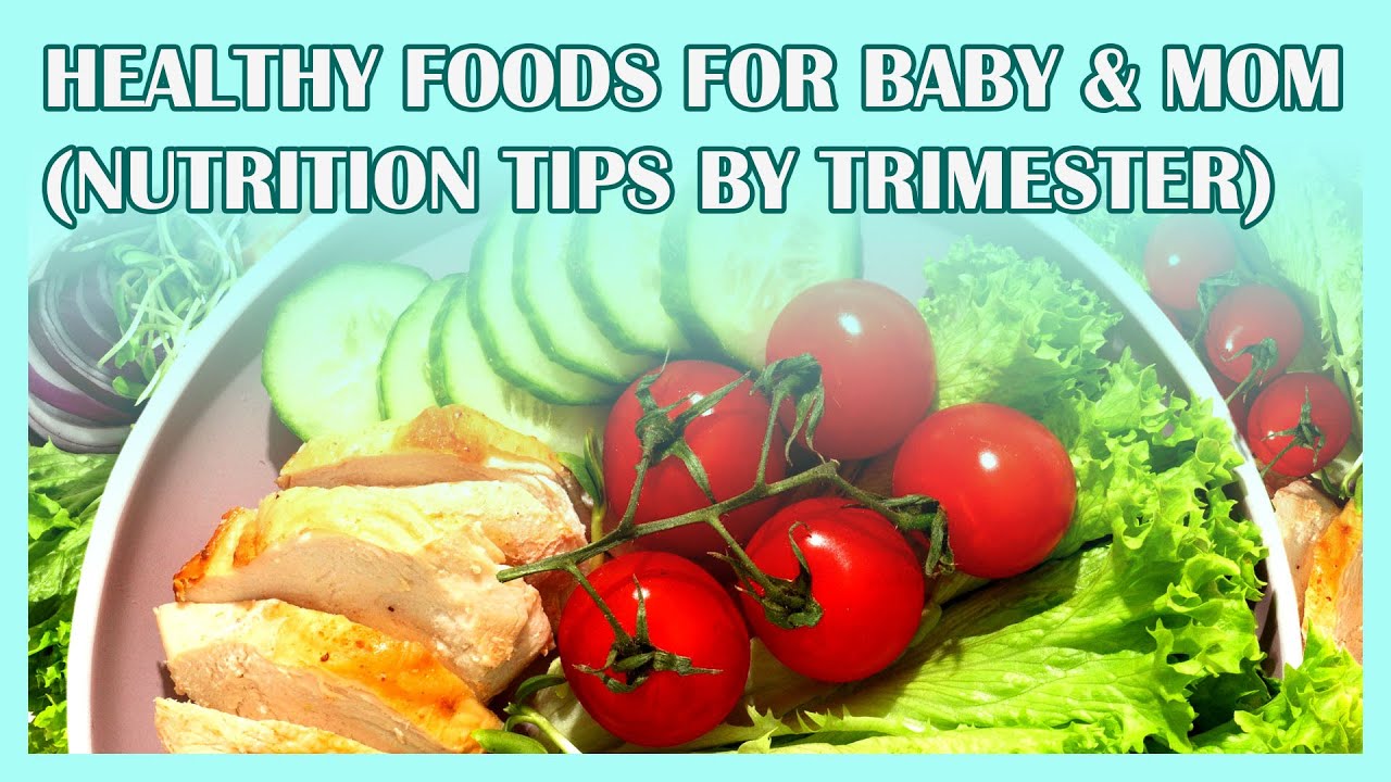 What to Eat During Pregnancy | Healthy Foods for Baby & Mom (Nutrition ...