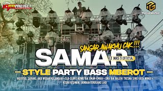 DJ SAMAR PARTY FULL BASS VIRAL TIKTOK - DJ YEN ONO KURANG KURANG KU YEN ONO SALAH LUPUTKU