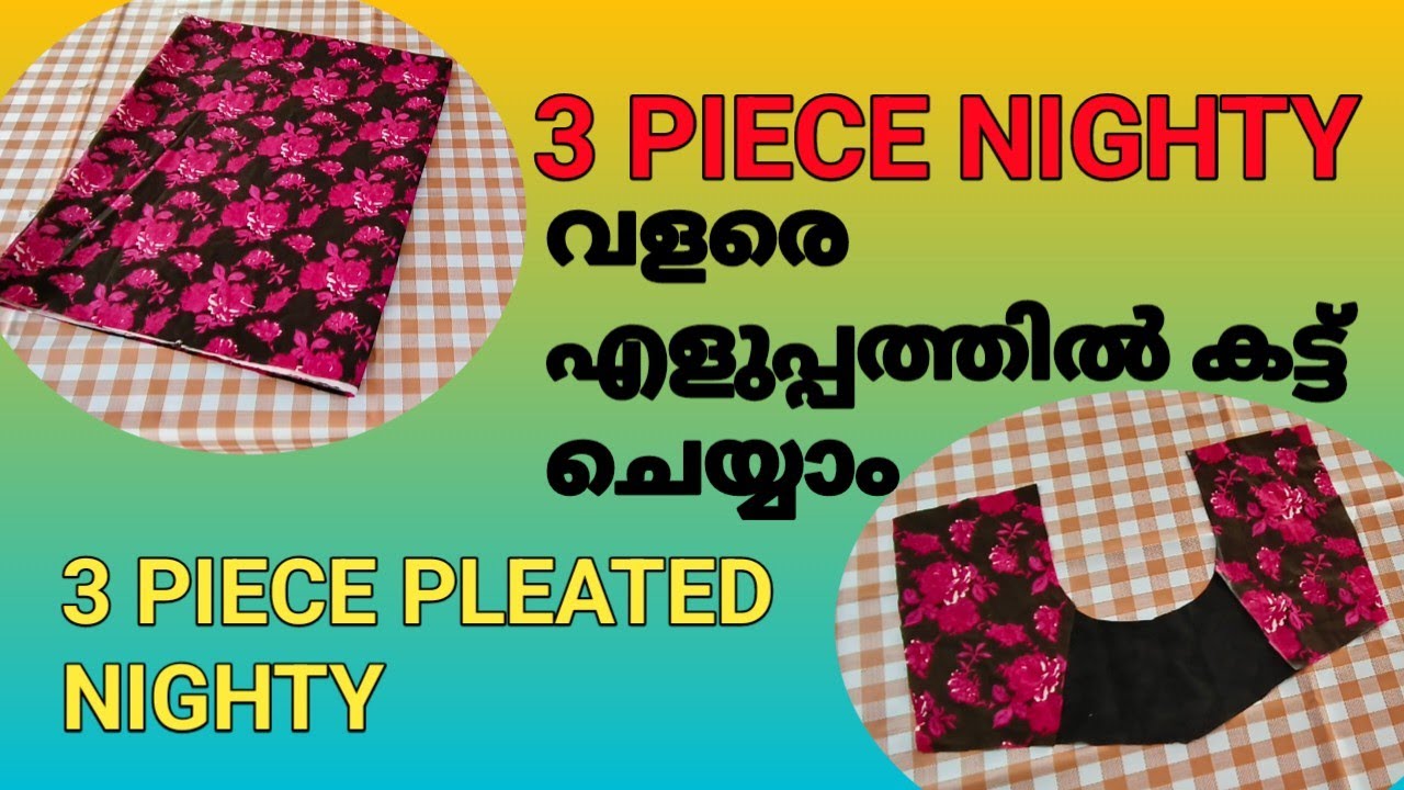 3 PIECE PLEATED NIGHTY CUTTING MALAYALAM