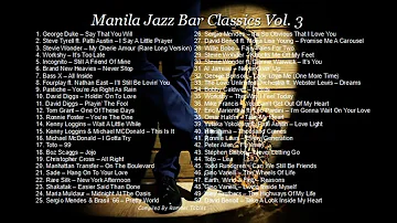 Manila Jazz Bar Classics Vol. 3 - Smooth Jazz Vocals/R&B/Soul Compilation  80s/90s Jazz Fusion