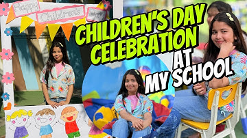 Aayat Arif II Children’s day celebration at my school II vlog