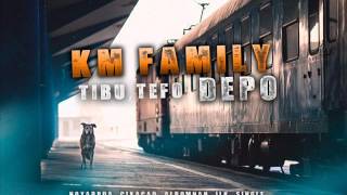 KM Family (Tibu,Tefo) - Depo