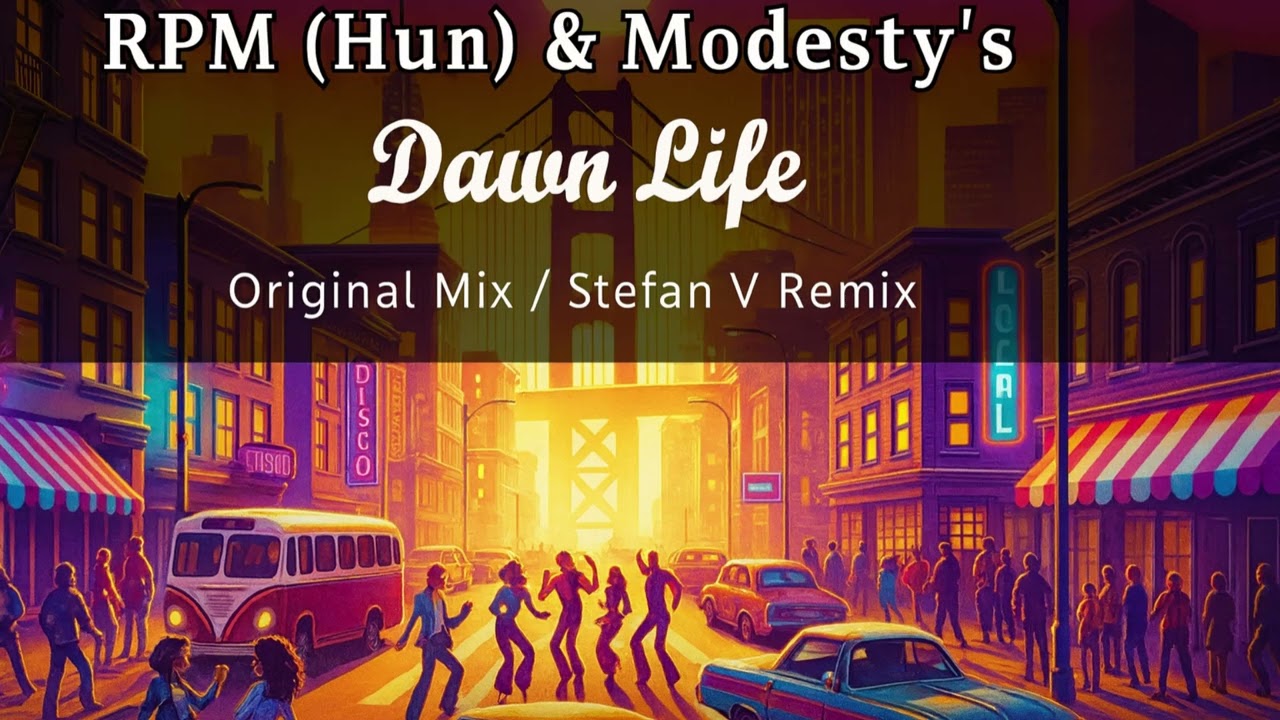 RPM & Modesty's - Dawn Life (Stefan V Remix)