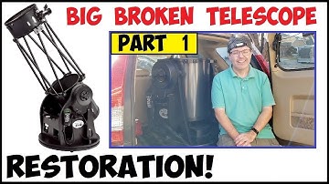 PART 1 - GIANT Telescope Restoration! -  Orion XX14g GoTo Dobsonian (Episode 1)