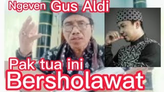 NGEVEN GUS ALDI//SHOLAWAT BURDAH COVER SUKANDAR BENTAK SIDOHARJO SRAGEN