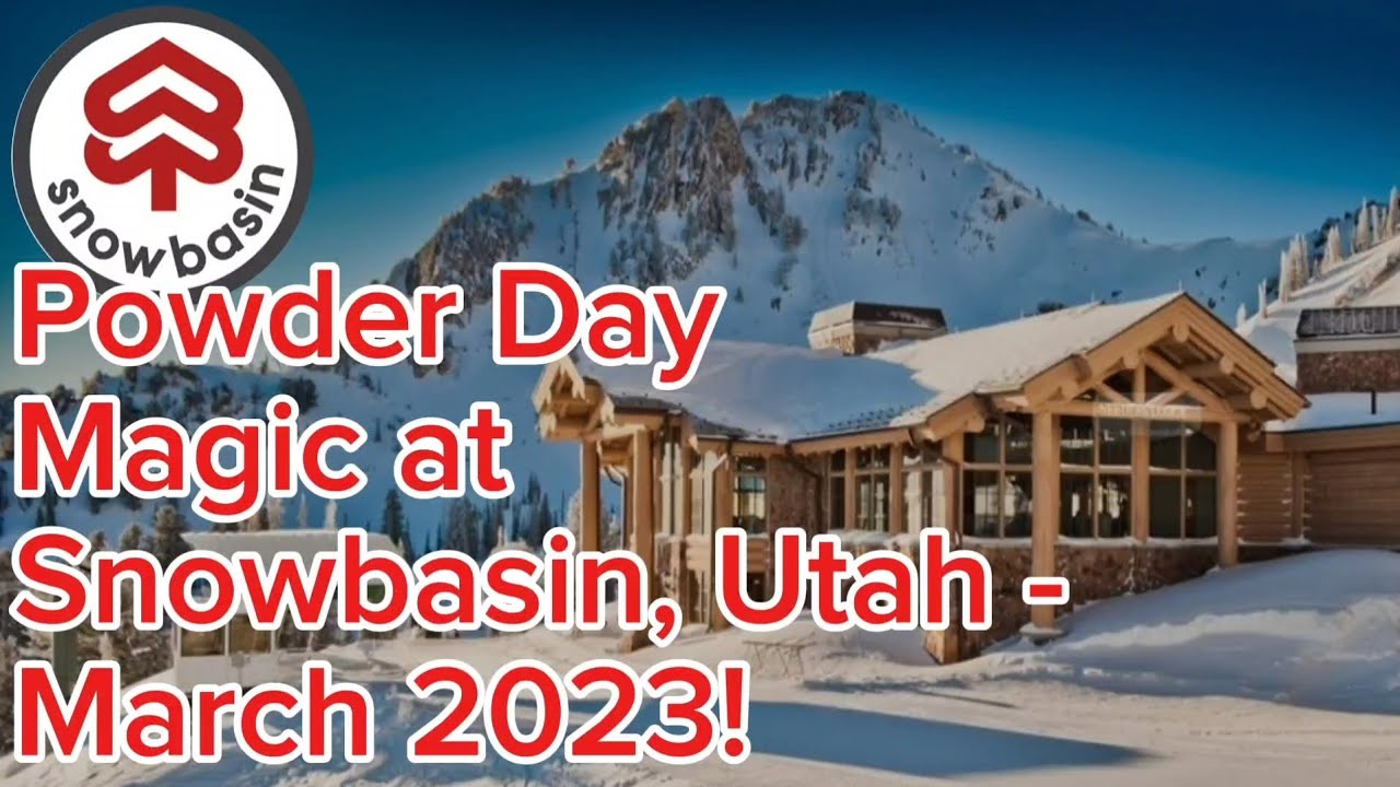 Snowbasin Resort: Powder Day Magic - March 2023!