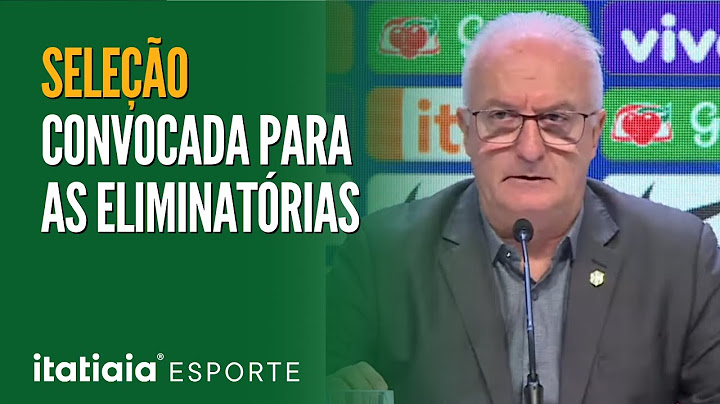 DORIVAL JR. CONVOCA SELEÇÃO BRASILEIRA PARA JOGOS CONTRA EQUADOR E PARAGUAI NAS ELIMINATÓRIAS