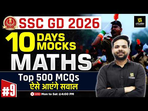 SSC GD Mock Test 2026 | #9 | Maths Top 500 MCQs ⚡| SSC GD Expected Questions 2026 | Ashutosh Sir