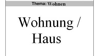 Start Deutsch 1, Sprechen Teil 2- Thema: Wohnen - Goethe-Zertifikate A1