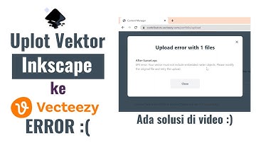 Upload File Vektor Inkscape ke Vecteezy Error Embedded Raster