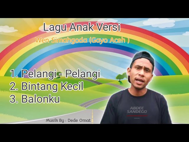 Pelangi-pelangi , Bintang Kecil, Balonku Koplo versi Gayo Aceh • Lagu Anak class=