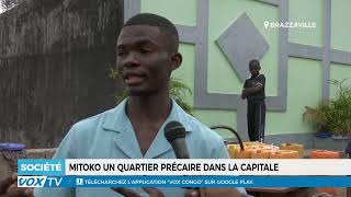 Mitoko Un Quartier Précaire Dans La Capitale